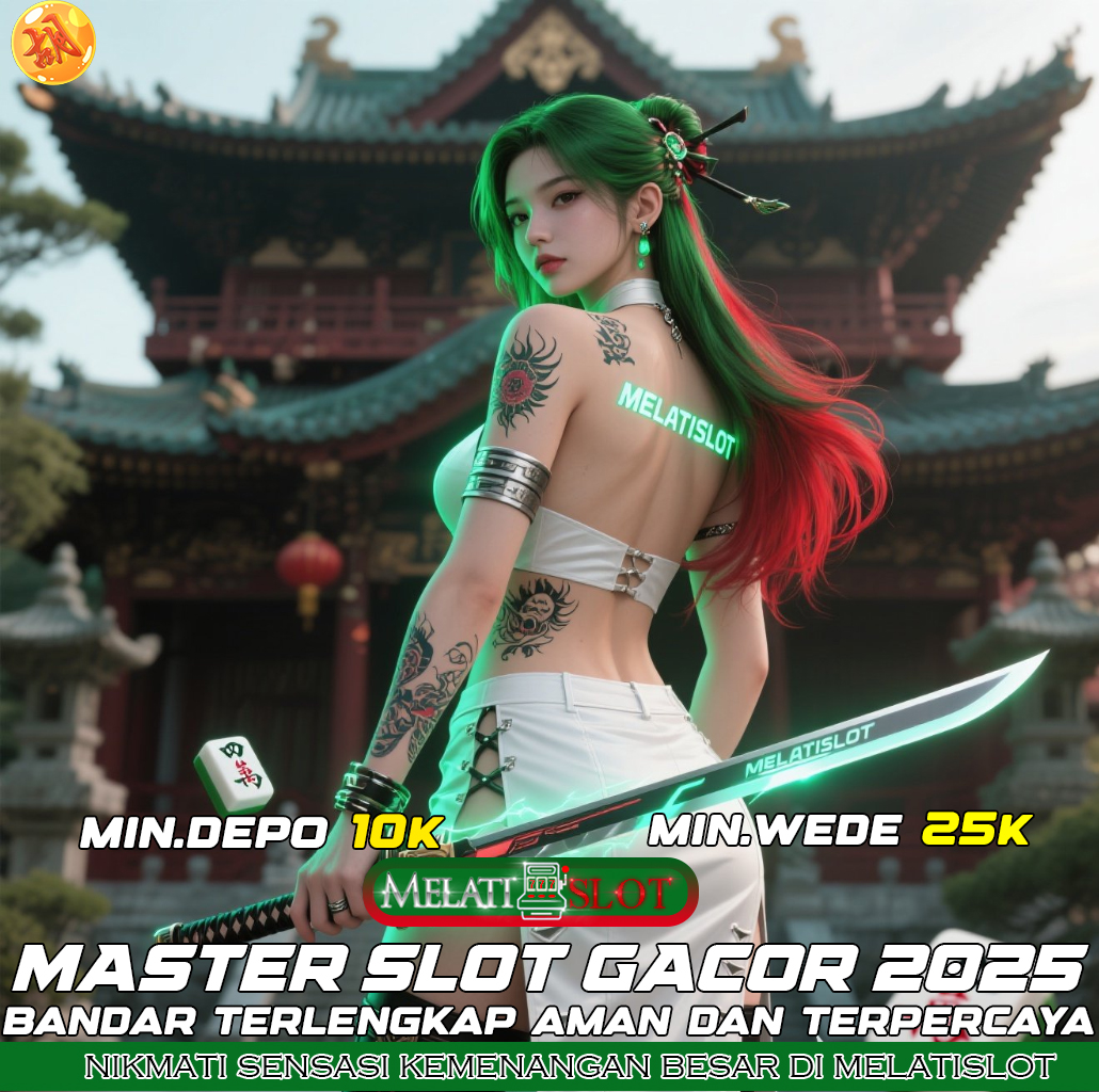 MELATISLOT Zona Slot Gacor Auto Scatter Bertubi-Tubi