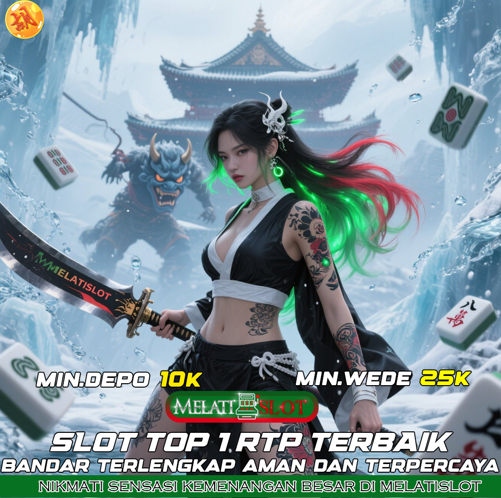 MELATISLOT Zona Slot Gacor Tempat Pola Tersakti